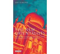 Ian Almond The New Orientalists (Tascabile)