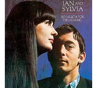 Ian and Sylvia So Much For Dreaming (CD) Album
