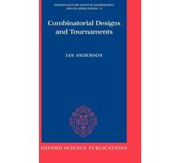 Ian Anderson Combinatorial Designs and Tournaments (Copertina rigida)
