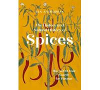 Ian Anderson The History and Natural History of Spices (Copertina rigida)