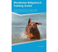 Ian Arnold Rhodesian Ridgeback Training Guide Rhodesian Ridgeback Tr (Tascabile)