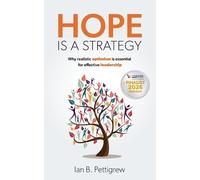 Ian B. Pettigrew Hope is a Strategy (Tascabile)