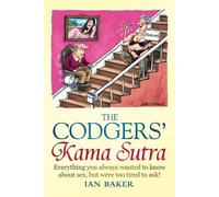 Ian Baker The Codgers' Kama Sutra (Copertina rigida)