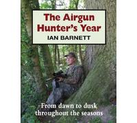 Ian Barnett The Airgun Hunter's Year (Copertina rigida)