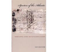 Ian Baucom Specters of the Atlantic (Tascabile)