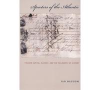 Ian Baucom Specters of the Atlantic (Tascabile)