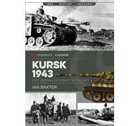 Ian Baxter Kursk, 1943 (Tascabile) Casemate Illustrated
