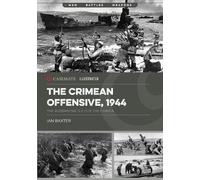 Ian Baxter The Crimean Offensive, 1944 (Tascabile)