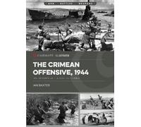 Ian Baxter The Crimean Offensive, 1944 (Tascabile)