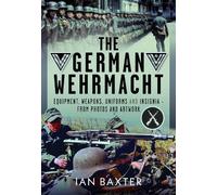 Ian Baxter The German Wehrmacht (Copertina rigida)