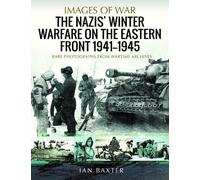 Ian Baxter The Nazis' Winter Warfare on the Eastern Front 1941-1945 (Tascabile)