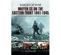 Ian Baxter Waffen-SS on the Eastern Front 1941-1945 (Tascabile)