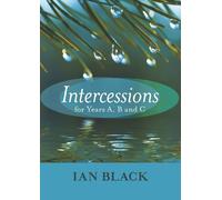 Ian Black Intercessions for Years A, B, and C (Tascabile)