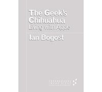 Ian Bogost The Geek's Chihuahua (Tascabile) Forerunners: Ideas First