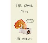 Ian Bogost The Small Stuff (Copertina rigida)