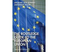 Ian Bond Dick Leonard Robert T The Routledge Guide to the European (Tascabile)