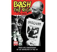 Ian Bone Bash the Rich (Tascabile)