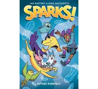 Ian Boothby Sparks: Future Purrfect: A Graphic Novel (Sparks #3) (Tascabile)