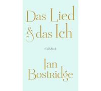 Ian Bostridge A Das Lied & das Ich: Betrachtungen eines Sänge (Copertina rigida)