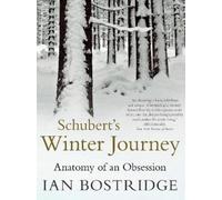 Ian Bostridge Schubert's Winter Journey (Tascabile)