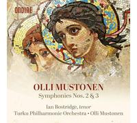 Ian Bostridge; Turku Philharmonic Orchestra; Olli Mustonen - Olli Mustonen: Symphonies Nos. 2 & 3