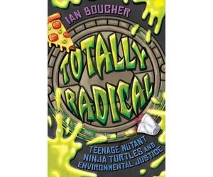 Ian Boucher Totally Radical (Tascabile)