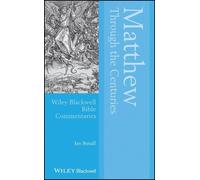 Ian Boxall Matthew Through the Centuries (Tascabile)