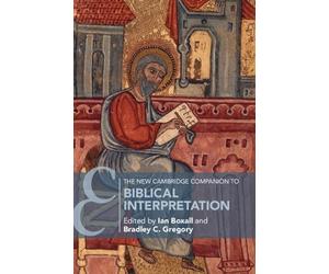Ian Boxall The New Cambridge Companion to Biblical Interpretation (Tascabile)