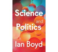 Ian Boyd Science and Politics (Copertina rigida)