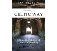 Ian Bradley Following the Celtic Way (Tascabile)