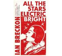 Ian Breckon All the Stars Electric Bright (Tascabile)