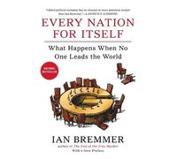Ian Bremmer Every Nation for Itself (Tascabile)