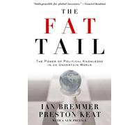Ian Bremmer Preston Keat The Fat Tail (Tascabile)