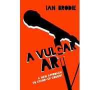 Ian Brodie A Vulgar Art (Tascabile)