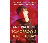 Ian Broudie Tomorrow's Here Today (Tascabile)