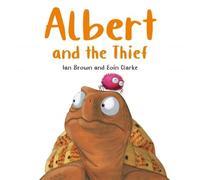 Ian Brown Albert and the Thief (Tascabile) Albert the Tortoise