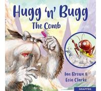 Ian Brown Hugg 'N' Bugg: The Comb (Tascabile) Hugg 'n' Bugg
