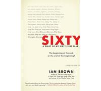 Ian Brown Sixty (Copertina rigida)
