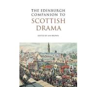Ian Brown The Edinburgh Companion to Scottish Drama (Tascabile)
