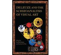 Ian Buchanan Deleuze and the Schizoanalysis of Visual Art (Copertina rigida)
