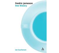 Ian Buchanan Fredric Jameson: Live Theory (Tascabile) Live Theory
