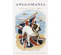 Ian Buruma Anglomania (Tascabile)