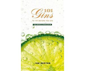 Ian Buxton 101 Gins To Try Before You Die (Copertina rigida)
