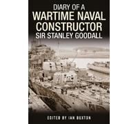 Ian Buxton Diary of a Wartime Naval Constructor (Copertina rigida)