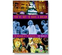 Ian C. Bradley You've Got to Have a Dream (Tascabile)