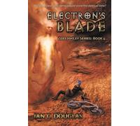 Ian C Douglas Electron's Blade (Tascabile) Zeke Hailey