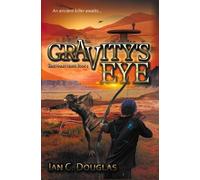 Ian C Douglas Gravity's Eye (Tascabile) Zeke Hailey