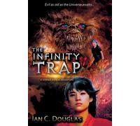 Ian C Douglas The Infinity Trap (Tascabile) Zeke Hailey