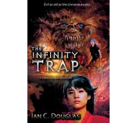 Ian C Douglas The Infinity Trap (Tascabile) Zeke Hailey