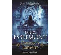 Ian C Esslemont Dancer's Lament (Tascabile) Path to Ascendancy